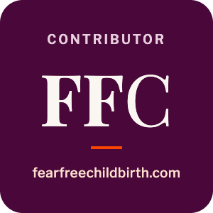 Featured contributor, Fear Free Childbirth