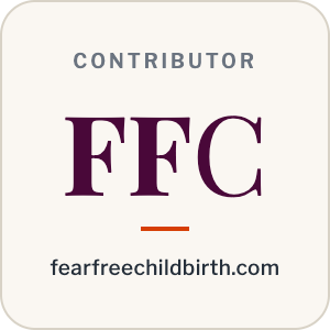 Featured contributor, Fear Free Childbirth