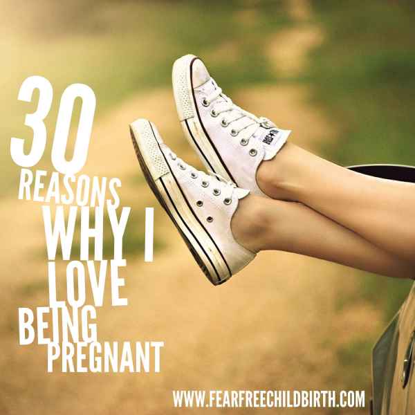 why I love being pregnant