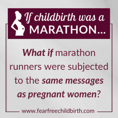 If childbirth was a marathon…