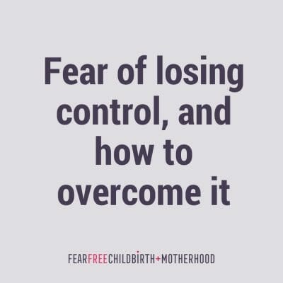 Fear of losing control