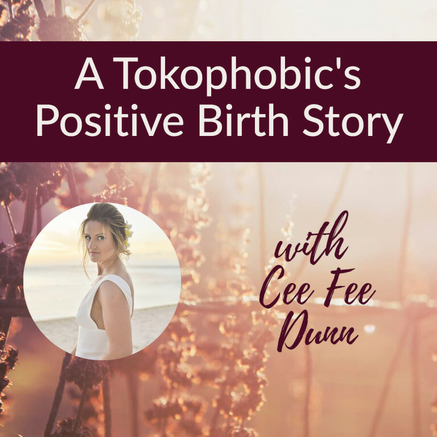 Tokophobia Positive Birth