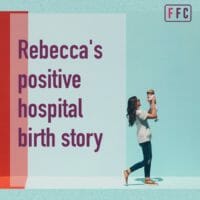 Rebecca's fear-free natural hospital birth