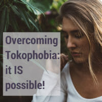 Overcoming Tokophobia: it IS possible!