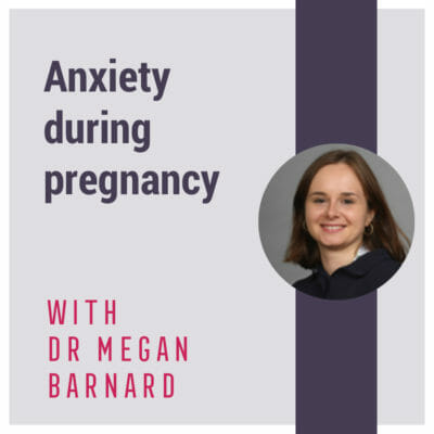 Anxiety in pregnancy