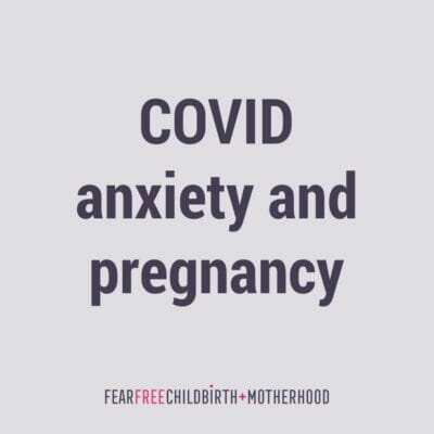 Pregnancy anxiety and COVID